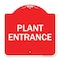Signmission Traffic Entrance Sign Plant Entrance, Red & White Aluminum Sign, 18" x 18", RW-1818-22792 A-DES-RW-1818-22792 - alternate 1